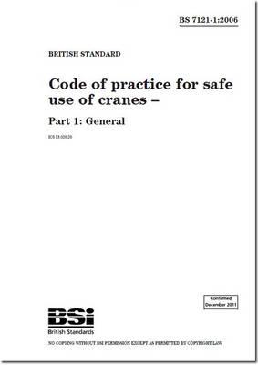 BSI 7121 Safe Use of Cranes Part 1