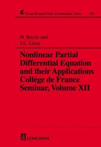 Nonlinear Partial Differential Equations and Their Applications: College de France Seminar, Volume XII