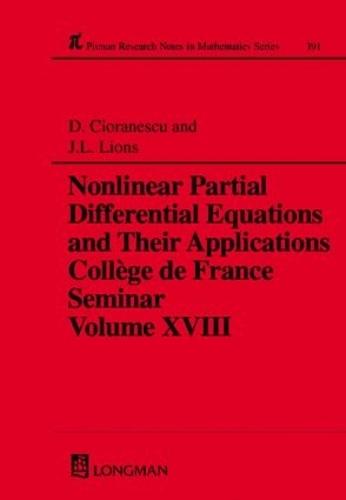 Nonlinear Partial Differential Equations and Their Applications: Collge de France Seminar Volume XVIII