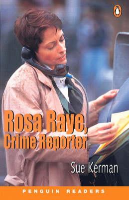 Rosa Raye: Crime Reporter New Edition