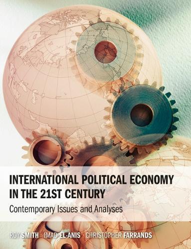 International Political Economy in the 21st Century: Contemporary Issues and Analyses