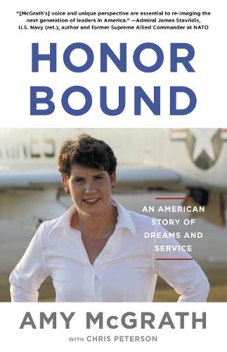 Honor Bound: An American Story of Dreams and Service