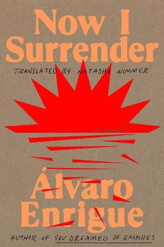 Now I Surrender: A Novel