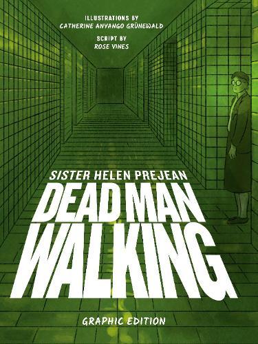 Dead Man Walking: Graphic Edition