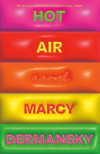 Hot Air: A Novel
