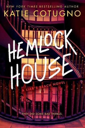 Hemlock House: A Liar's Beach Novel