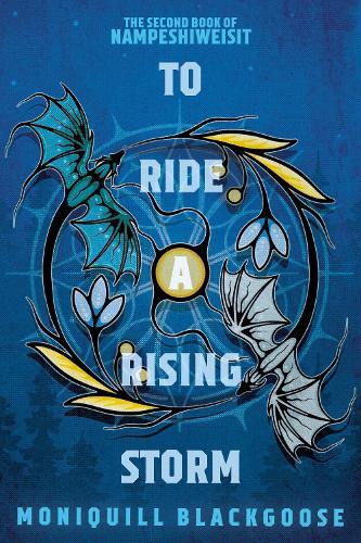 To Ride a Rising Storm: The Second Book of Nampeshiweisit