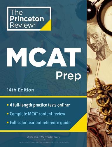 Princeton Review MCAT Prep, 14th Edition: 4 Practice Tests + Complete Content Coverage