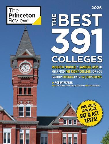 The Best 391 Colleges, 2026: In-Depth Profiles & Ranking Lists to Help Find the Right College For You