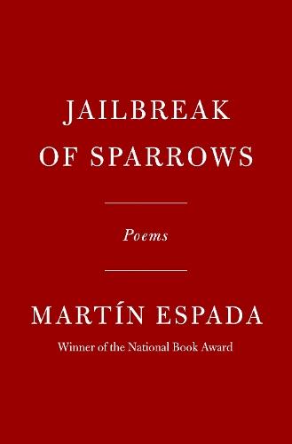 Jailbreak of Sparrows: Poems