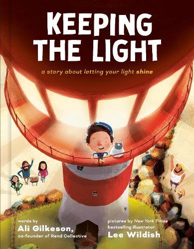 Keeping the Light: A Story About Letting Your Light Shine