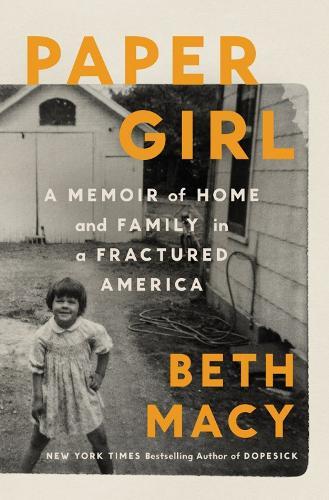Paper Girl: A Memoir of Home and Family in Fractured America
