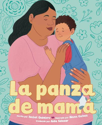La panza de mamá (Mamá's Panza Spanish Edition)