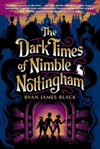 The Dark Times of Nimble Nottingham
