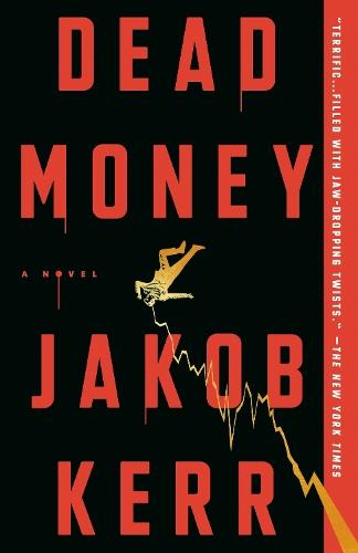 Dead Money: A Novel