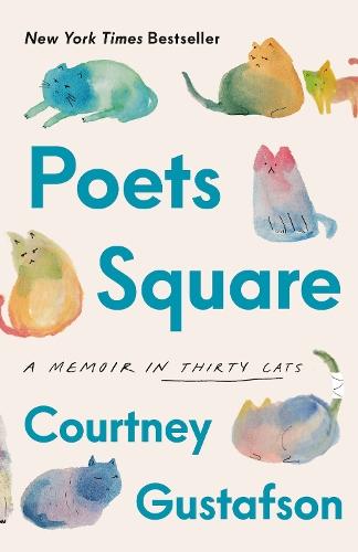 Poets Square: A Memoir in Thirty Cats