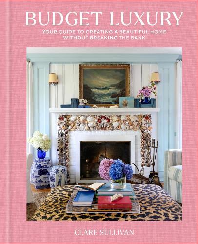 Budget Luxury: Your Guide to Creating a Beautiful Home Without Breaking the Bank