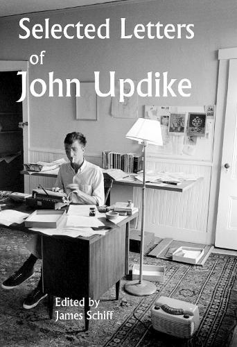 Selected Letters of John Updike