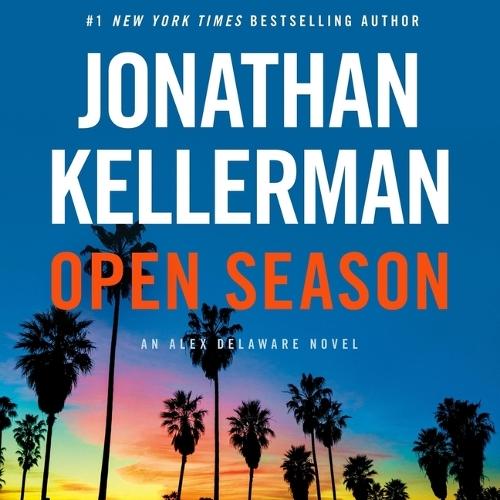 Open Season: An Alex Delaware Novel