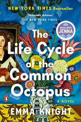 The Life Cycle of the Common Octopus: A Read with Jenna Pick: A Novel