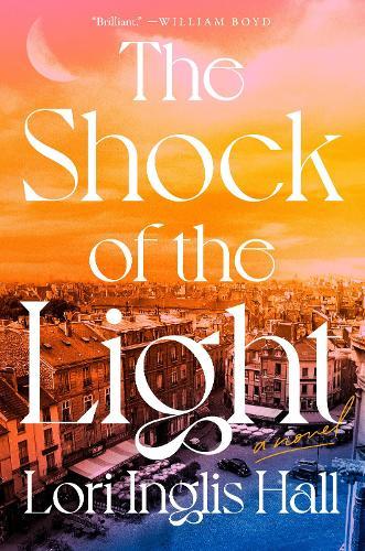 The Shock of the Light: A Novel