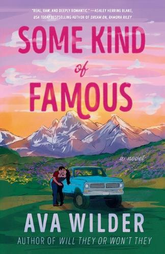 Some Kind of Famous: A Novel