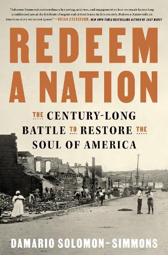 Redeem a Nation: The Century-Long Battle to Restore the Soul of America
