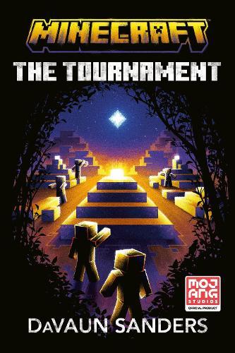 Minecraft: The Tournament: An Official Minecraft Novel