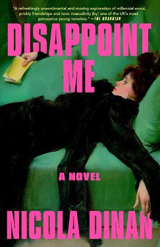 Disappoint Me: A Novel