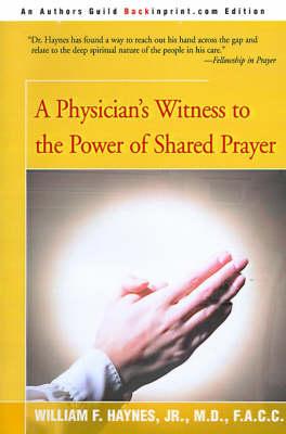 A Physician's Witness to the Power of Shared Prayer