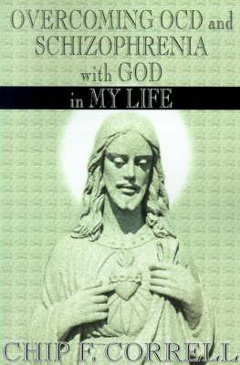 Overcoming OCD and Schizopherenia with God in My Life