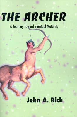 The Archer: A Journey Toward Spiritual Maturity