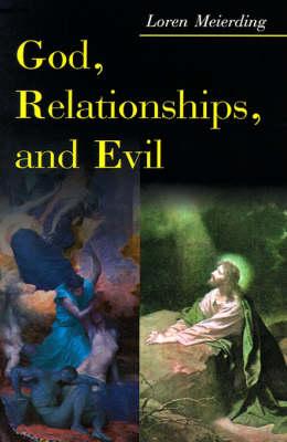 God, Relationships, and Evil