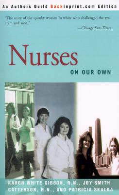 Nurses: On Our Own