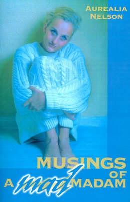 Musings of a Mad Madam