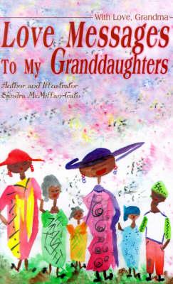 Love Messages to My Granddaughters: With Love, Grandma