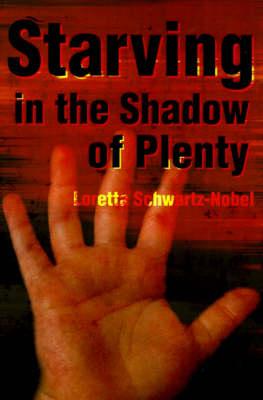 Starving in the Shadows of Plenty