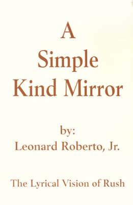 A Simple Kind Mirror: The Lyrical Vision of Rush