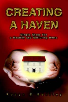 Creating a Haven: Simple Steps For a Healthy and Nurturing Home