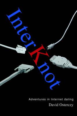 Interknot: Adventures in Internet Dating