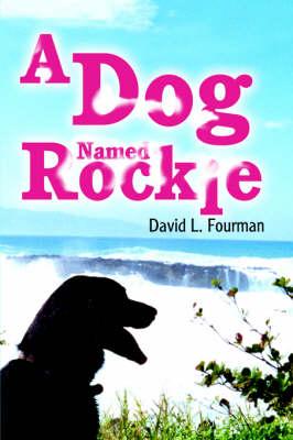 A Dog Named Rockie
