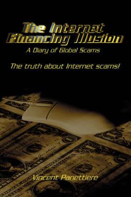 The Internet Financing Illusion: A Diary of Global Scams