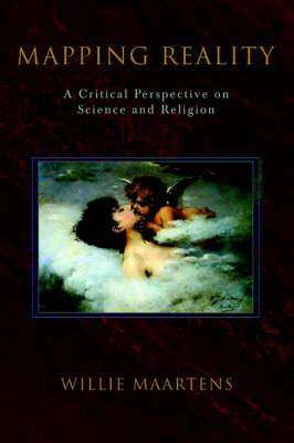 Mapping Reality: A Critical Perspective on Science and Religion
