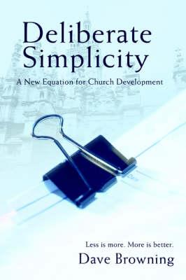 Deliberate Simplicity: A New Equation for Church Development