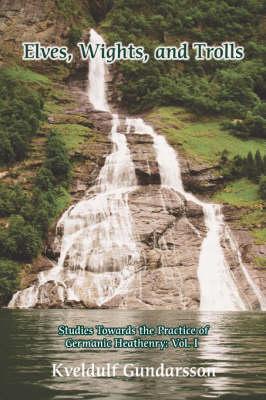 Elves, Wights, and Trolls