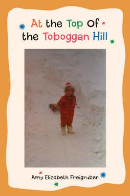 At the Top Of the Toboggan Hill