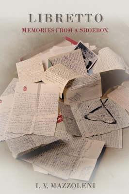 Libretto: Memories from a Shoebox