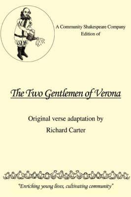 A Community Shakespeare Company Edition of  The Two Gentlemen of Verona