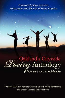 Oakland's Citywide Poetry Anthology: Voices from the Middle