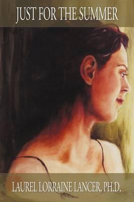 Just for the Summer: Memoirs from a Mental Hospital